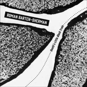 Death’s Little Black Train - Roman Barten-Sherman