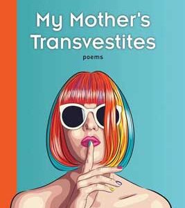 My Mother's Transvestites Book by Tiff Holland