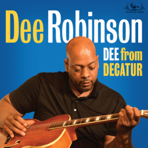 Dee Robinson - Dee From Decatur